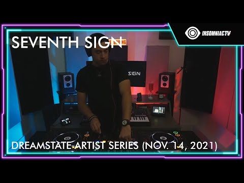 Dreamstate Artist Series ft. Seventh Sign (Nov. 14, 2021)