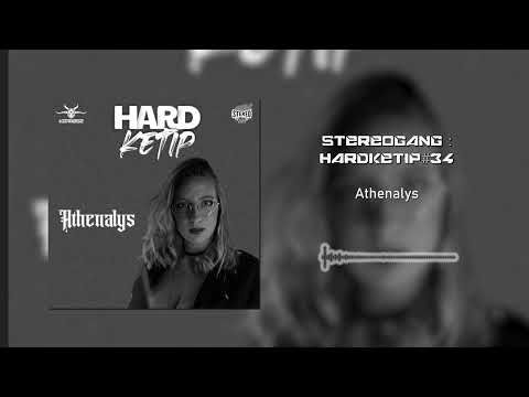 STEREOGANG : HARDKETIP#34 Athenalys