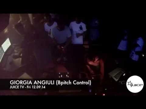 JUICE TV - Fri 12.09.14 / GIORGIA ANGIULI Live! (Bpitch Control)