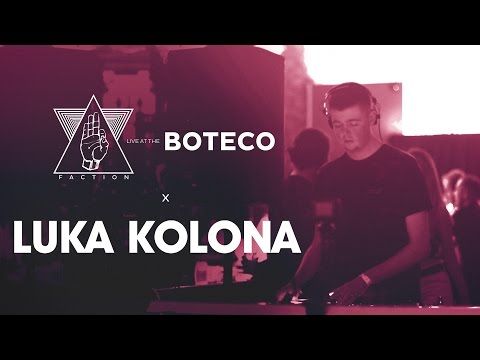 LUKA KOLONA  x  FACTION  x  BOTECO