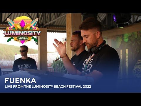 Fuenka - Live from the Luminosity Beach Festival 2022 #LBF22