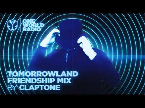 One World Radio - Friendship Mix - Claptone