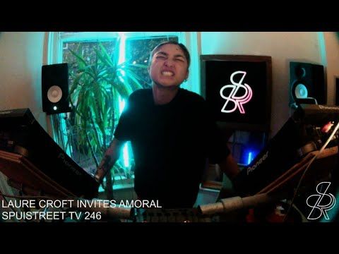 LAURE CROFT INVITES AMORAL - SPUISTREET TV 246