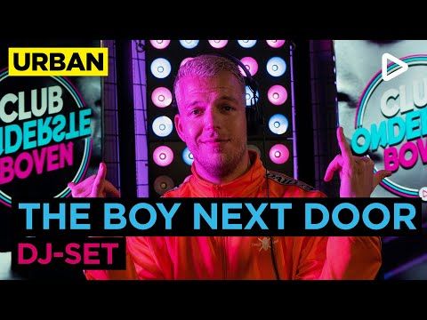 The Boy Next Door (DJ-set) | SLAM!