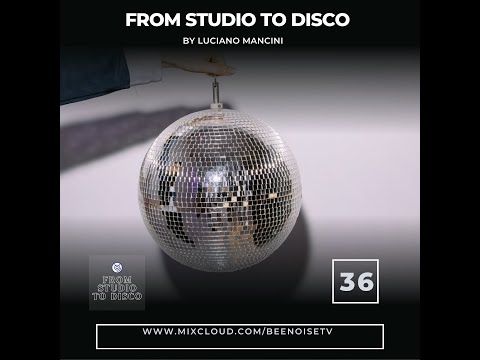 From Studio To Disco ep. 36