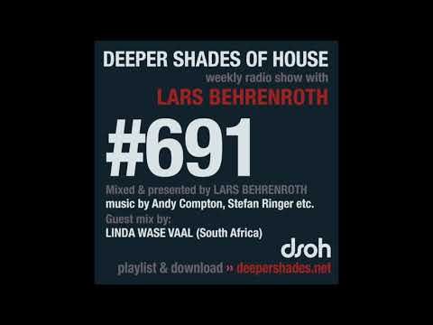 Deeper Shades Of House 691 w/ excl. guest mix by LINDA WASE VAAL