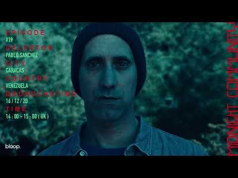 Midnight Community #19 w/ Pablo Sanchez - 16.12.20