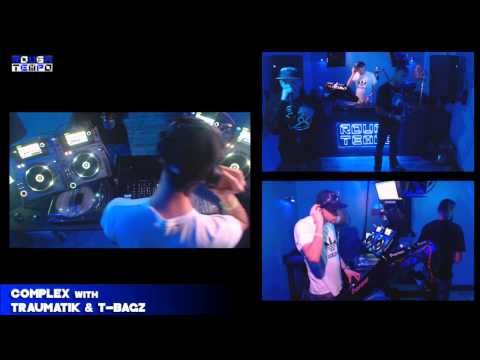 COMPLEX with TRAUMATIK & T-BAGZ - Rough Tempo LIVE - May 2014