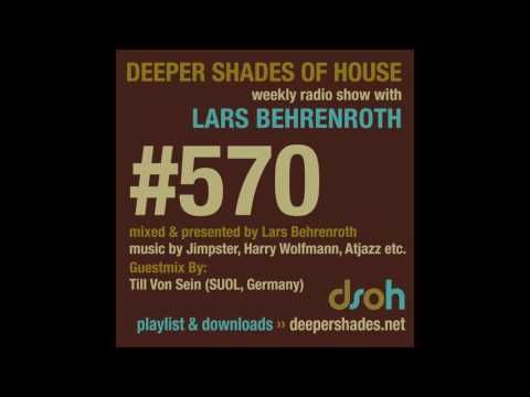 Deeper Shades Of House 570 w/ excl. guest mix by TILL VON SEIN - DEEP HOUSE MIX 2017