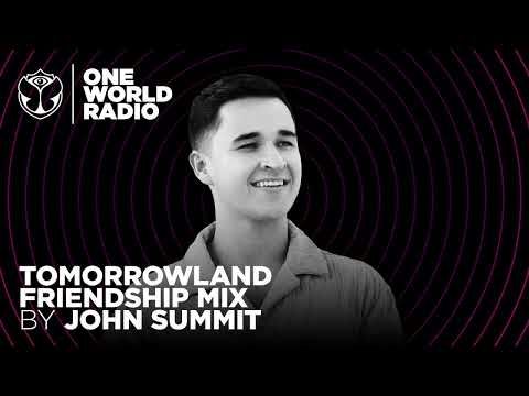 One World Radio - Friendship Mix - John Summit