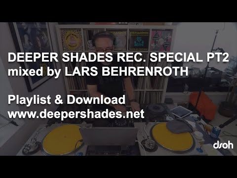 Deeper Shades Recordings Special Pt2 mixed by Lars Behrenroth