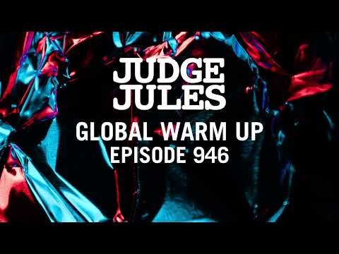 Judge Jules GLOBAL WARM UP EPISODE 946