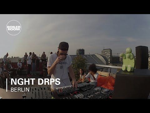 NGHT DRPS Boiler Room Berlin Live Set