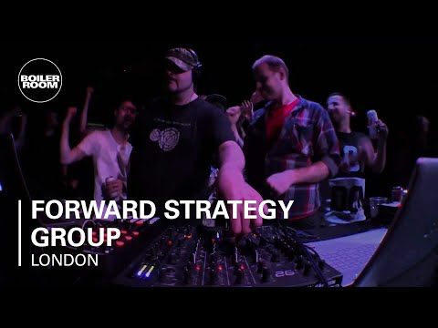 Forward Strategy Group Boiler Room London DJ Set