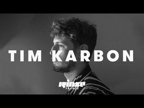 Tim Karbon (Live) - Rinse France