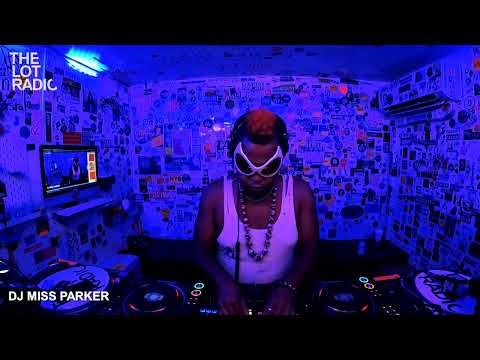 DJ MISS PARKER @The Lot Radio (August 12th 2022)