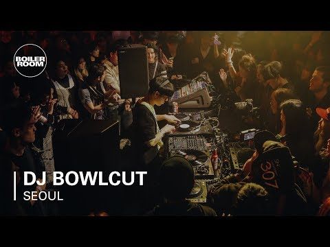 DJ Bowlcut Boiler Room BUDx Seoul DJ Set