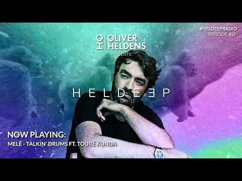 Oliver Heldens - Heldeep Radio #417
