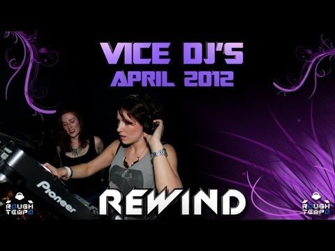 VICE DJS - Rough Tempo LIVE! - April 2012