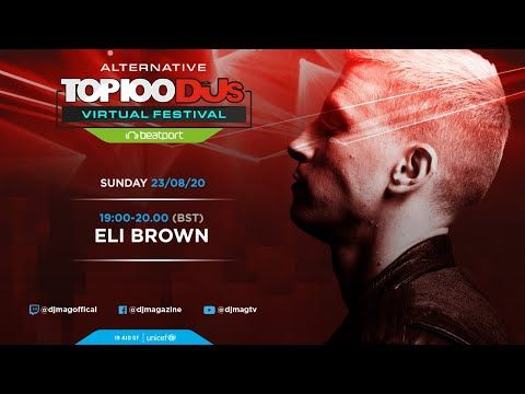 Eli Brown DJ Set From The Alternative Top 100 DJs Virtual Festival 2020