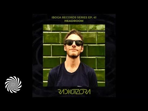 RadiOzora - Iboga Series - Episode41 - Headroom