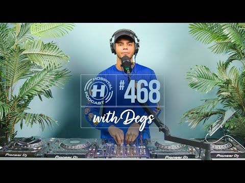 Hospital Podcast with Degs #468