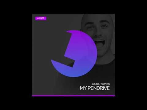 LouLou Players presents "My Pendrive"  (Mix) - LouLou records (LLR102)