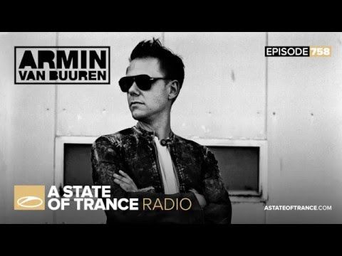 A State of Trance Episode 758 (#ASOT758)