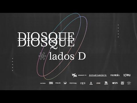 DIOSQUE * LADOS D x WeMust