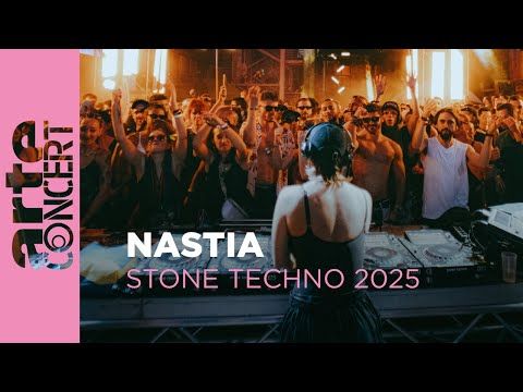 Nastia @ Stone Techno, 2025
