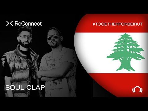 Soul Clap DJ set - ReConnect: #TogetherForBeirut | Part 1 | @Beatport Live