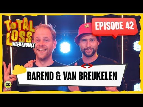 Total Loss Weekendmix | Episode 42 - Barend & van Breukelen
