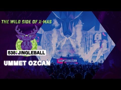 Ummet Ozcan | Full liveset | 538JingleBall 2015