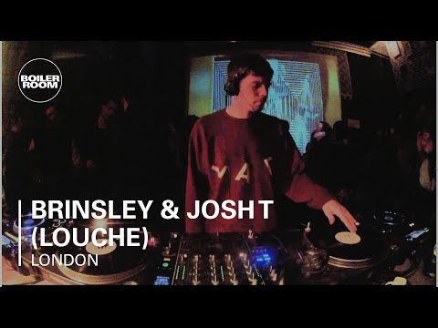 Brinsley & Josh T (Louche) Boiler Room DJ Set