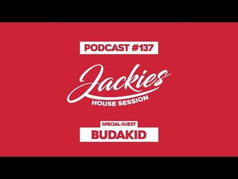 Budakid - Jackies Music House Session Podcast #137