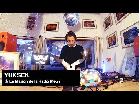 Yuksek Dj set @ la Maison de la Radio Meuh
