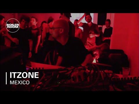 Itzone Boiler Room Mexico Live Set