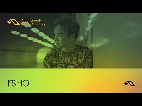The Anjunabeats Rising Residency with FSHO