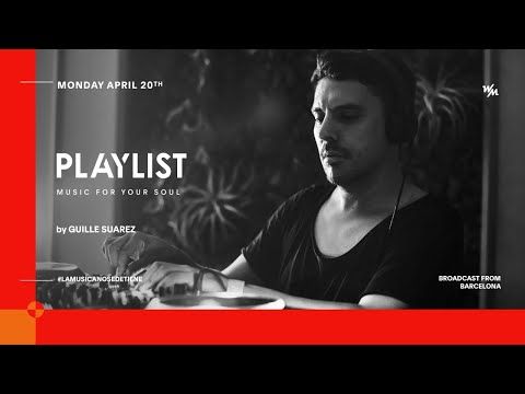 We Must Playlist by Guille Suarez