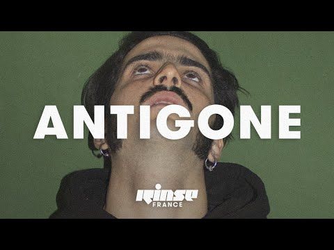 Antigone (DJ set) - Rinse France