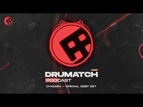 Drumatch Podcast 002: Dykman - Special Deep Set