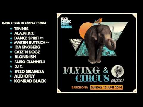 Flying Circus & Get Physical Music - 15 June 2014, Barcelona - Minimix