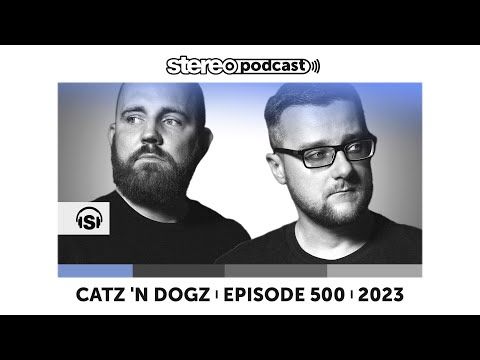 CATZ 'N DOGZ | Stereo Productions Podcast 500