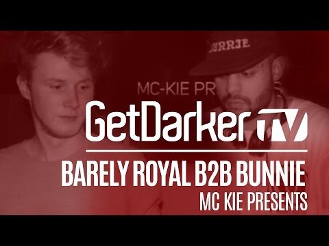 Barely Royal b2b Bunnie - GetDarkerTV LIVE [MC Kie Presents]