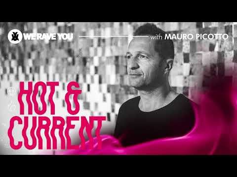Mauro Picotto - We Rave You Mix | Hot & Current #2