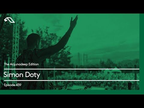 The Anjunadeep Edition 439 with Simon Doty