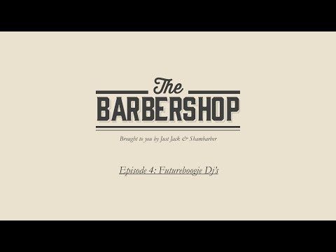Futureboogie DJ's LIVE from The Barbershop