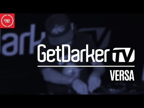 Versa - GetDarkerTV 282 [Macabre Unit Takeover]