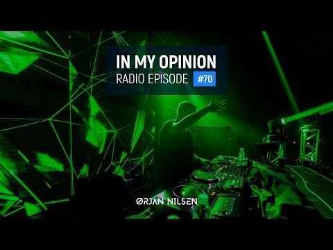 Orjan Nilsen - In My Opinion #70