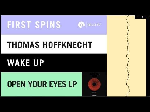 Thomas Hoffknecht - Open Your Eyes [Micro.fon] | BE-AT.TV First Spins